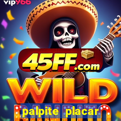 palpite placar exato de hoje